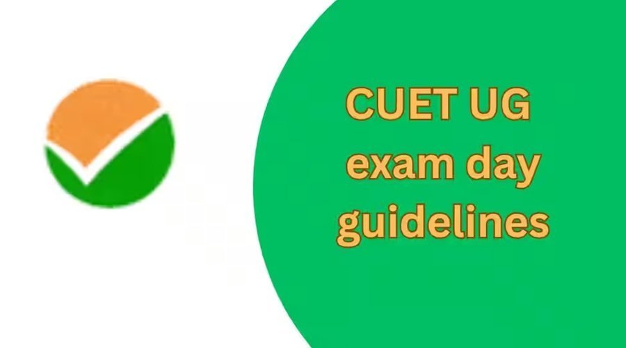 CUET-UG 2026 : परीक्षा से पहले NTA की एडवाइजरी जारी, ड्रेस कोड और जरूरी नियम बताए